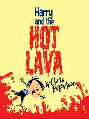 cover image of Harry and the Hot Lava